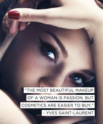 The most beautiful makeup of a woman is passion. But cosmetics are easier to buy Picture Quote #2