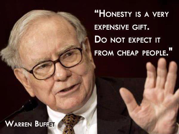 Honesty is a very expensive gift, Don't expect it from cheap people Picture Quote #1
