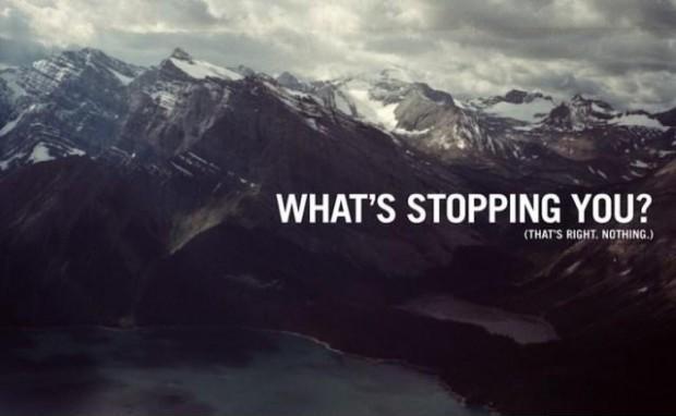 Whats stopping you? That's right, nothing Picture Quote #1