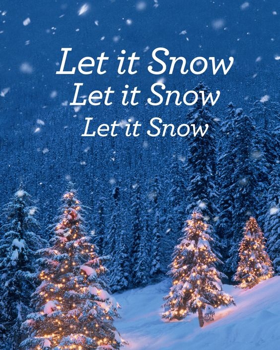 Let it snow,   Let it snow,   Let it snow Picture Quote #3
