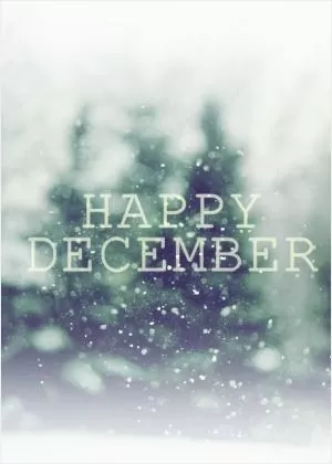 Happy December Picture Quote #1