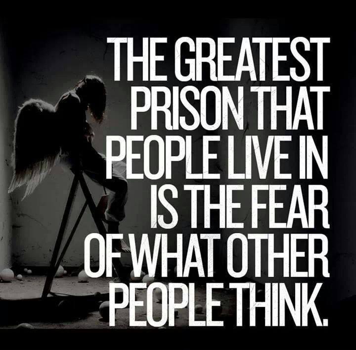 The greatest prison that people live in is the fear of what other people think Picture Quote #1
