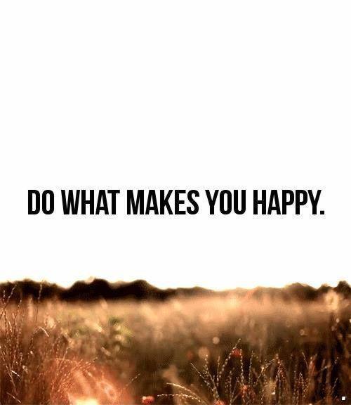 Do what makes you happy Picture Quote #1