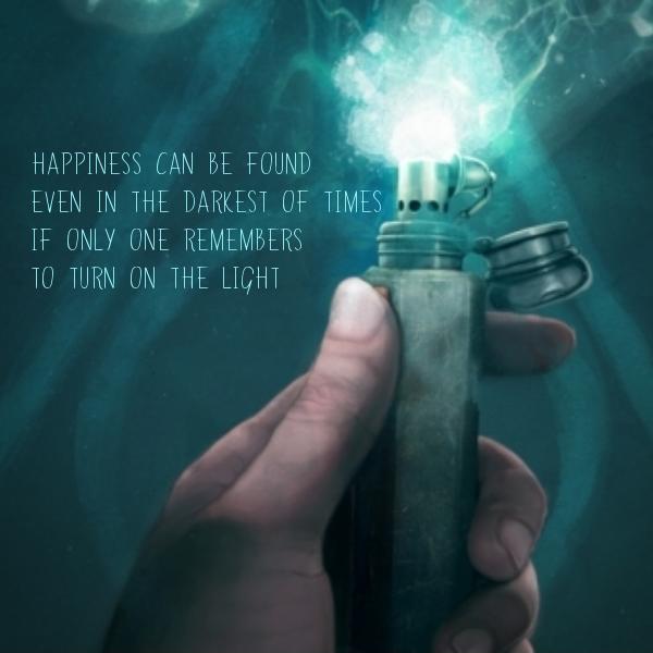 Happiness can be found, even in the darkest of times, if one only remembers to turn on the light Picture Quote #1