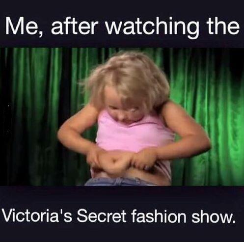Me, after watching the Victoria's Secret fashion show Picture Quote #1