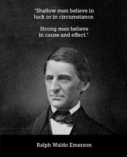 Shallow men believe in luck. Strong men believe in cause and effect Picture Quote #2