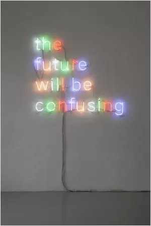 The future will be confusing Picture Quote #1