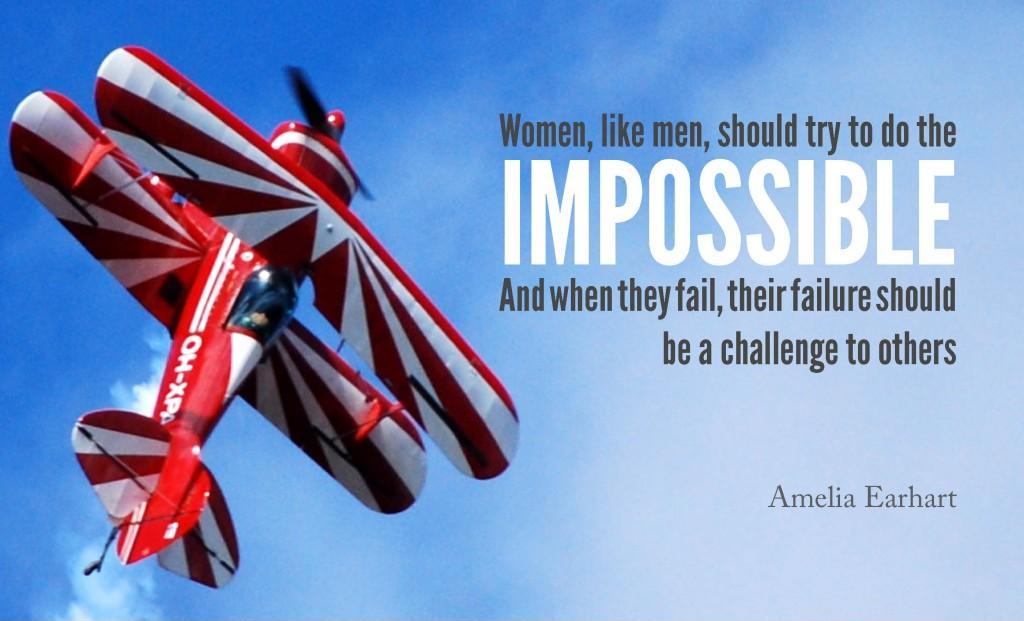 Women, like men, should try to do the impossible, and when they fail, their failure should be a challenge to others Picture Quote #1