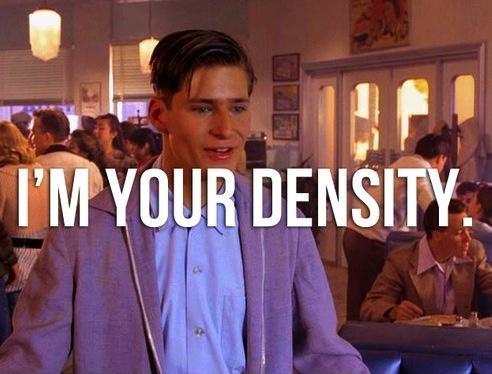 I'm your density Picture Quote #1