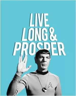 Live long and prosper Picture Quote #1