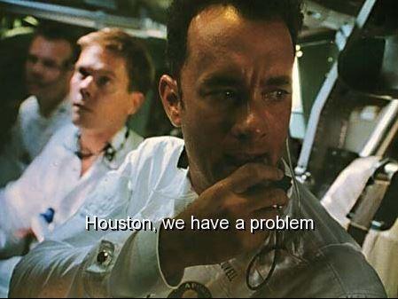 Houston, we have a problem Picture Quote #1