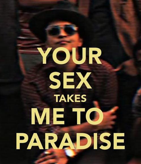 Your sex takes me to paradise Picture Quote #1