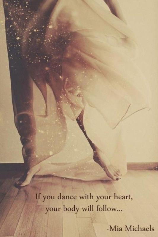 if you dance with your heart your body will follow quote 1
