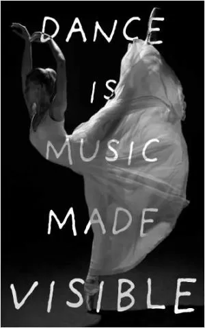 Dance is music made visible Picture Quote #1