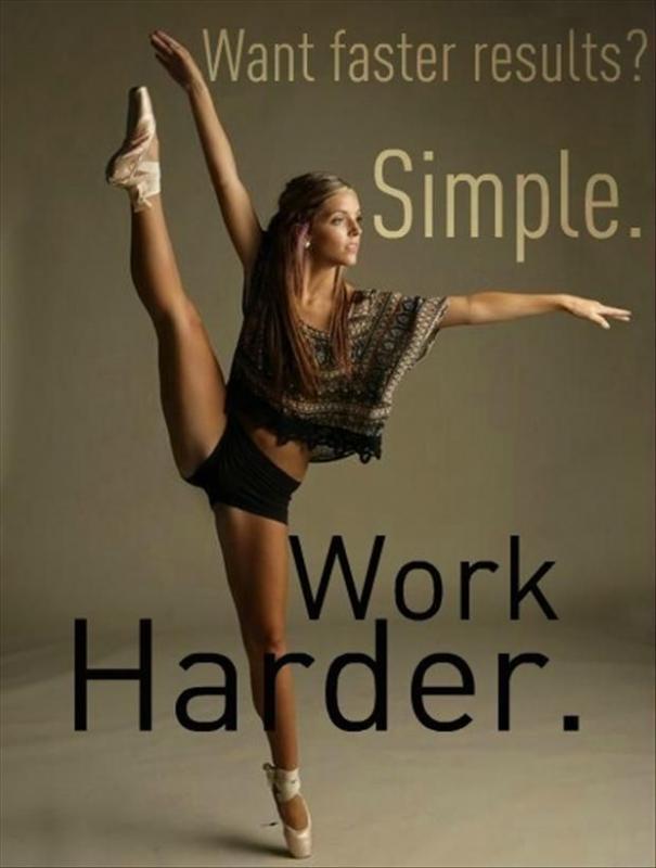 Want faster results? Simple. Work harder Picture Quote #1