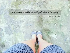 No woman with beautiful shoes is ugly Picture Quote #1