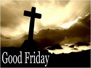 Good Friday Picture Quote #1