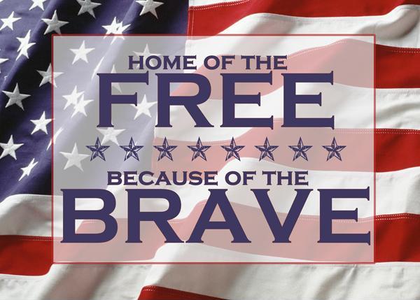 Home of the free, because of the brave Picture Quote #1