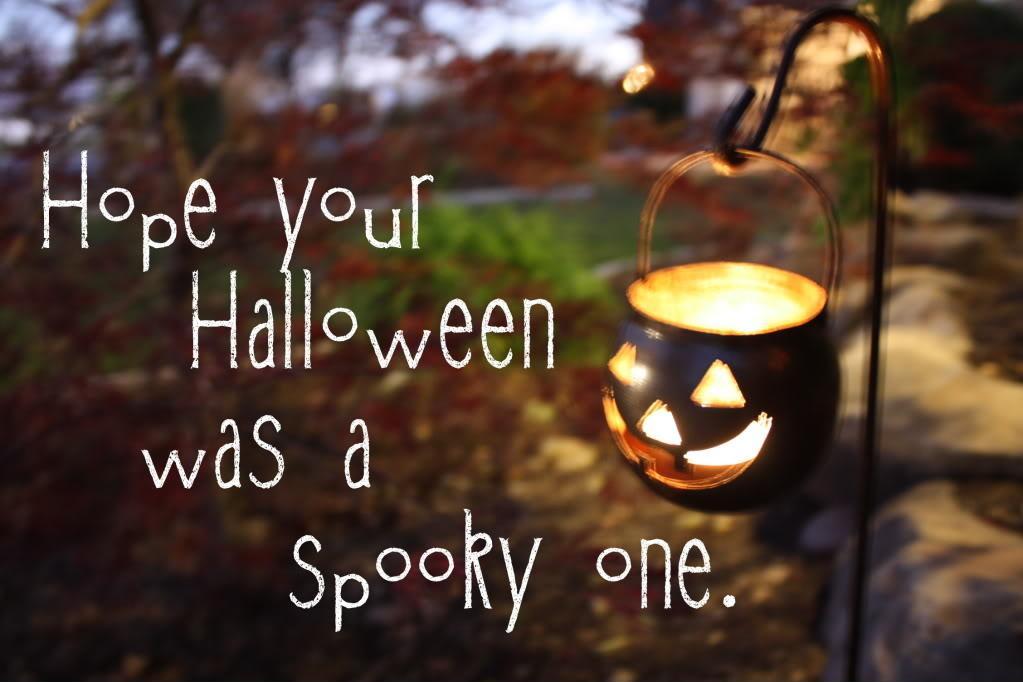 Hope your Halloween was a spooky one Picture Quote #1