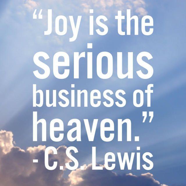 Joy is the serious business of heaven Picture Quote #1