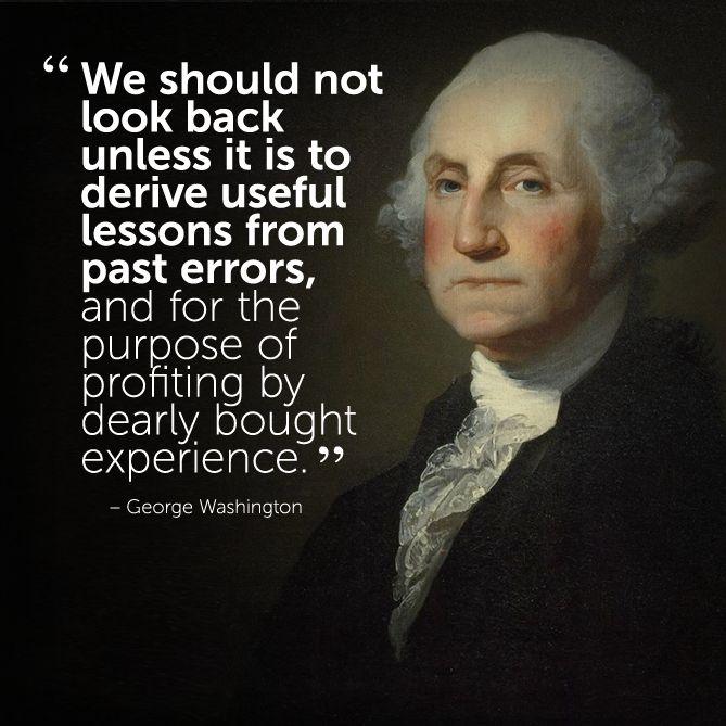 We should not look back unless it is to derive useful lessons from past errors, and for the purpose of profiting by dearly bought experience Picture Quote #2