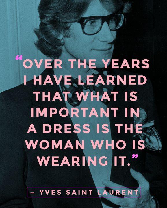 Over the years I have learned that what is important in a dress is the woman who is wearing it Picture Quote #1