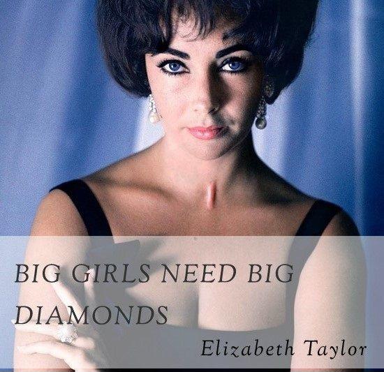 Big girls need big diamonds Picture Quote #2