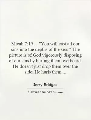 Micah 7:19... 
