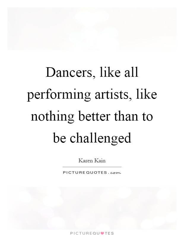 Performing Arts Quotes & Sayings | Performing Arts Picture Quotes