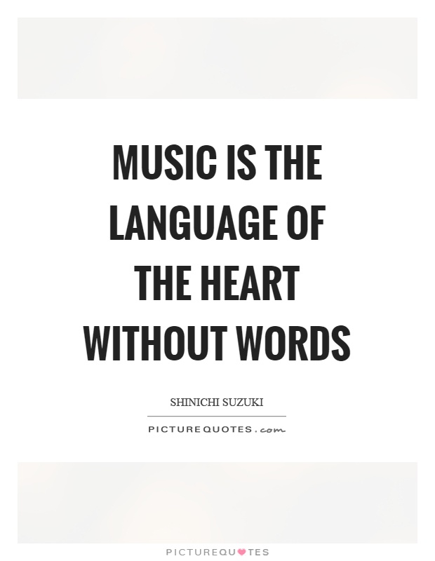 Music is the language of the heart without words Picture Quote #1