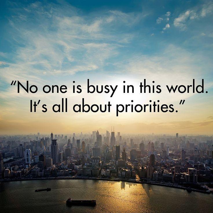 No one is busy in this world. It's all about priorities Picture Quote #1