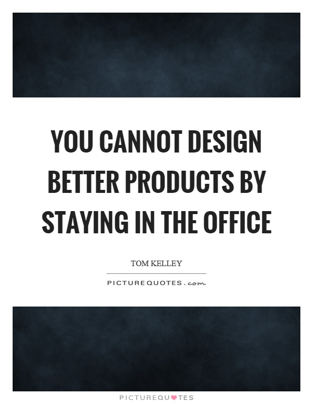 Office Design Quotes & Sayings | Office Design Picture Quotes