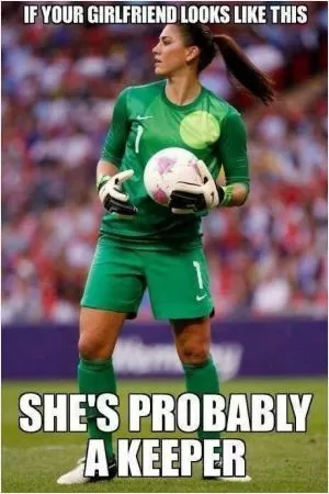 If your girlfriend looks like this she's probably a keeper Picture Quote #1
