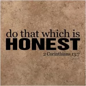 Do that which is honest Picture Quote #1