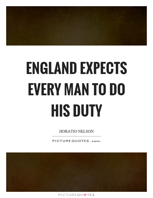 England expects every man to do his duty Picture Quote #1