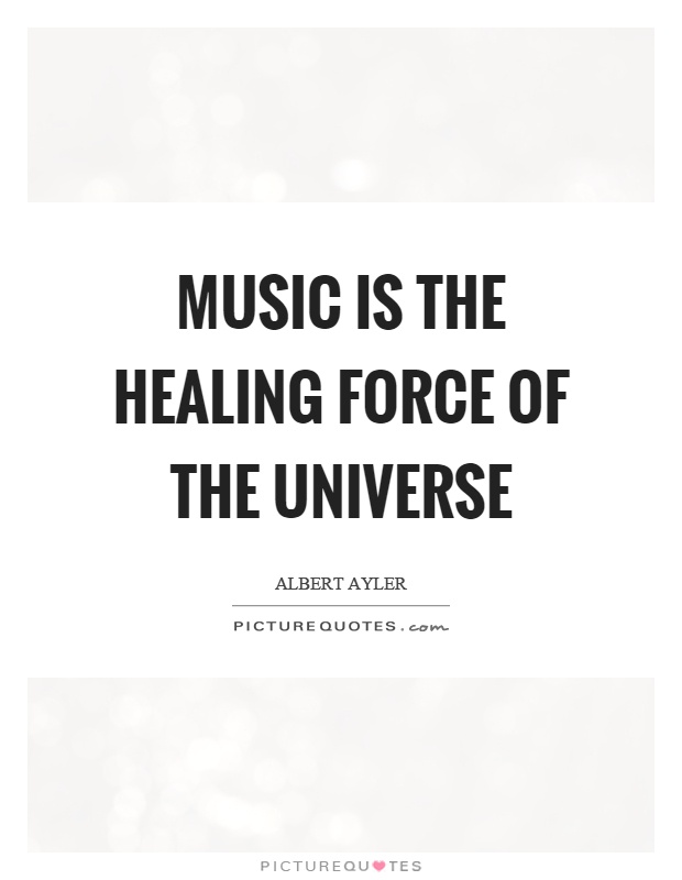 Music is the healing force of the universe Picture Quote #1