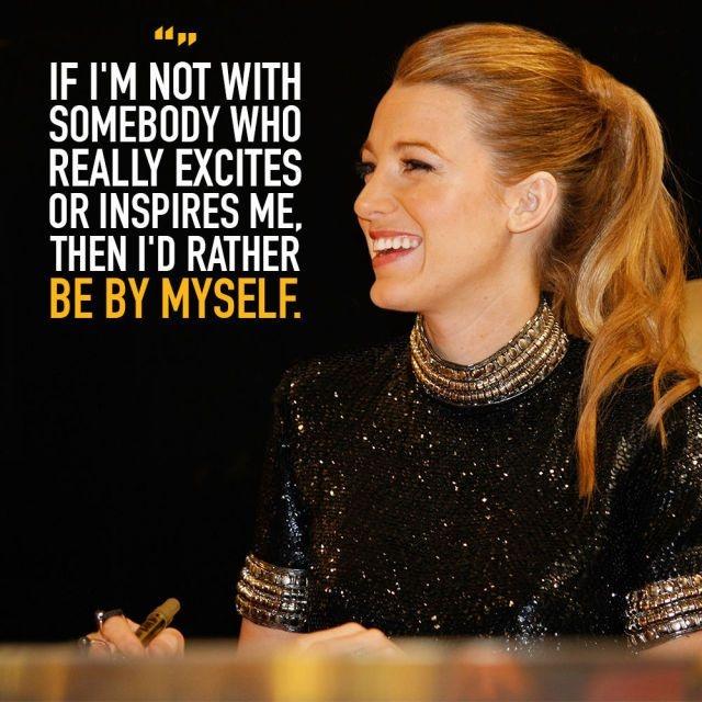 If I'm not with somebody who really excites or inspires me, then I'd rather be by myself Picture Quote #1