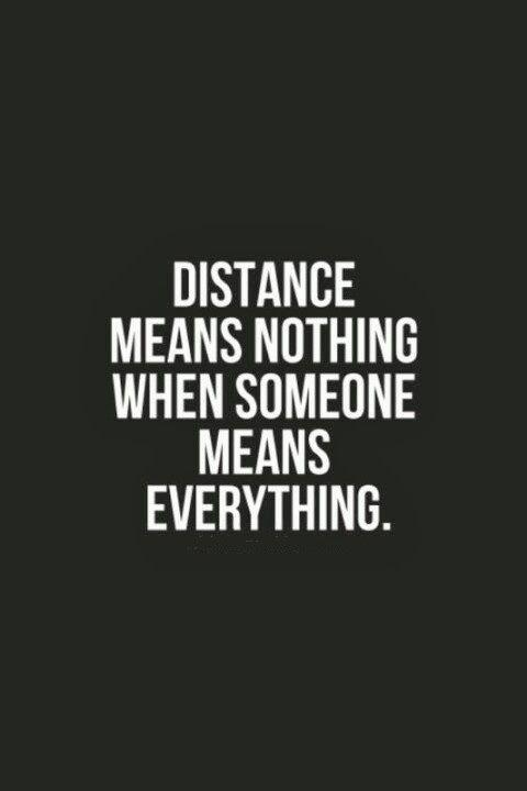 Distance means nothing when someone means everything Picture Quote #2