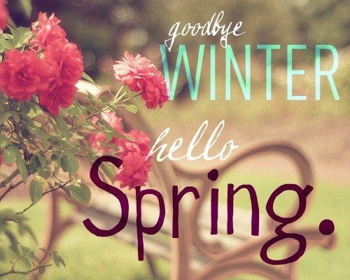 Goodbye winter. Hello Spring Picture Quote #1