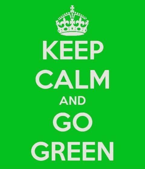 Keep calm and go green Picture Quote #1