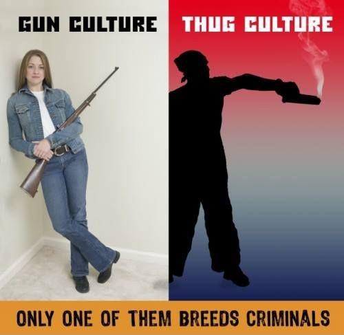 Gun Culture. Thug Culture. Only one of them breeds criminals Picture Quote #1