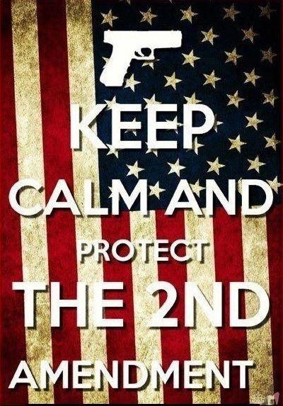 Keep calm and protect the second amendment Picture Quote #1