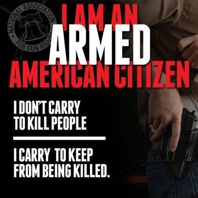 I am an armed American citizen. I don't carry to kill people. I carry to keep from being killed Picture Quote #1