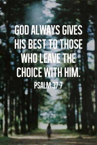 God always give his best to those who leave the choice with him Picture Quote #1
