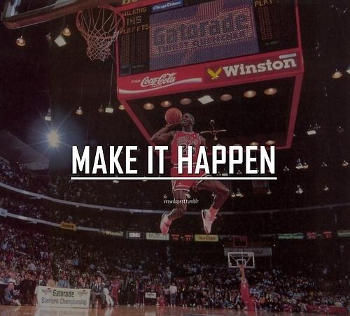 Make it happen Picture Quote #2