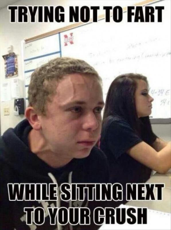 Trying not to fart while sitting next to your crush Picture Quote #1