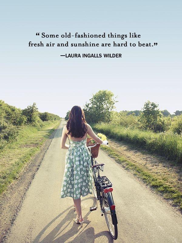 Some old fashioned things like fresh air and sunshine are hard to beat Picture Quote #1