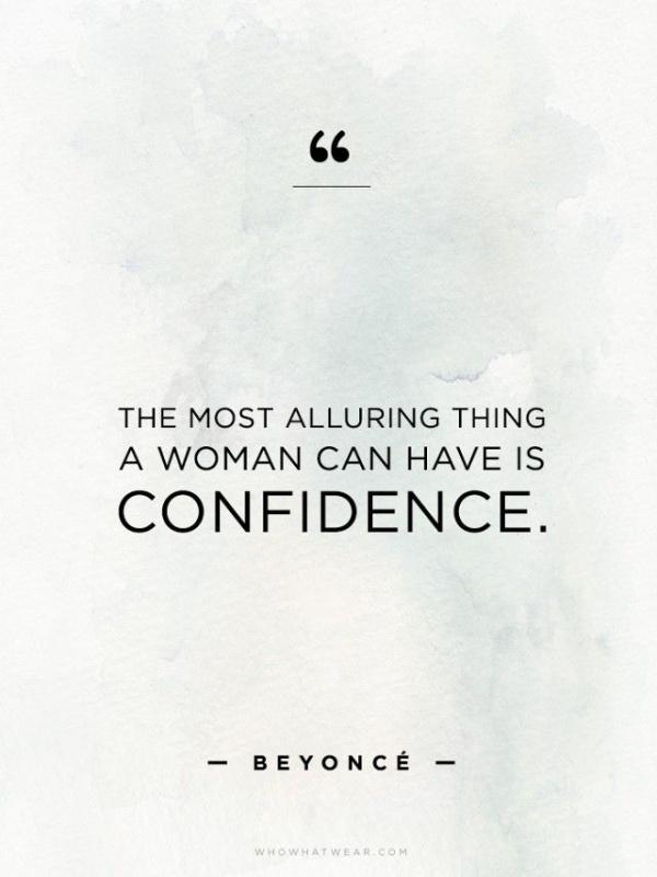 The most alluring thing a woman can have is confidence Picture Quote #1