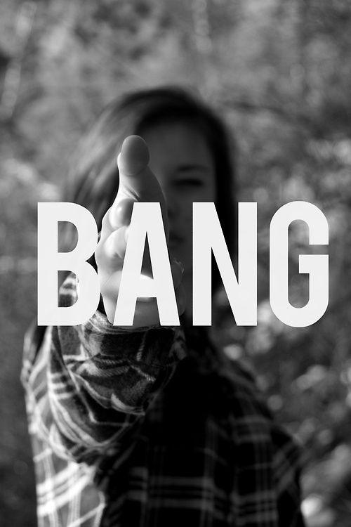 Bang Picture Quote #1