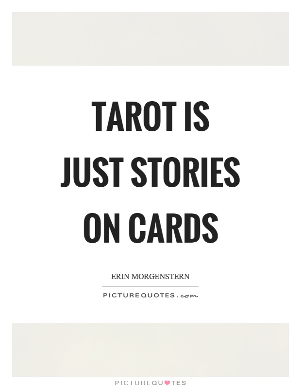 Tarot is just stories on cards Picture Quote #1